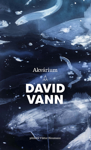 David Vann: Akvárium