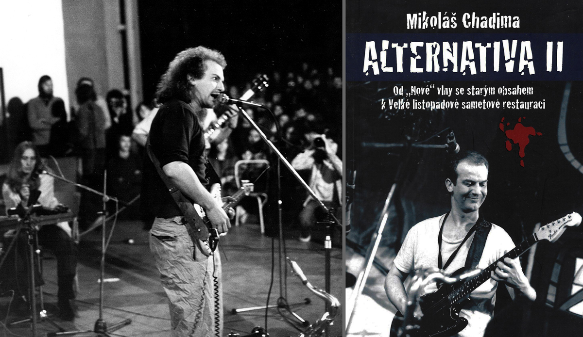 Vlevo Mikoláš Chadima hrající a zpívající na pódiu, vpravo obálka jeho knihy Alternativa II