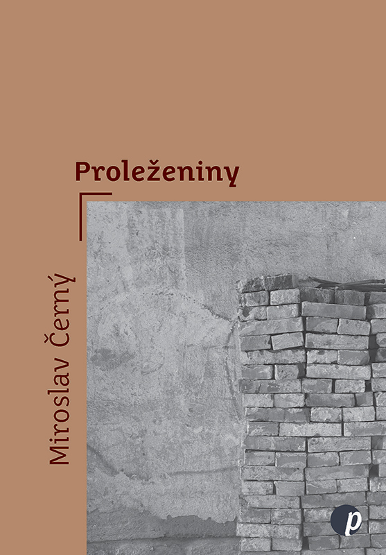 Přebal básnické sbírky Proleženiny od Miroslava Černého