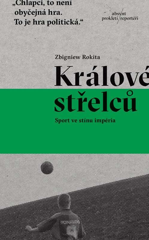 Obálka českého vydání Rokitovy knihy Králové střelců