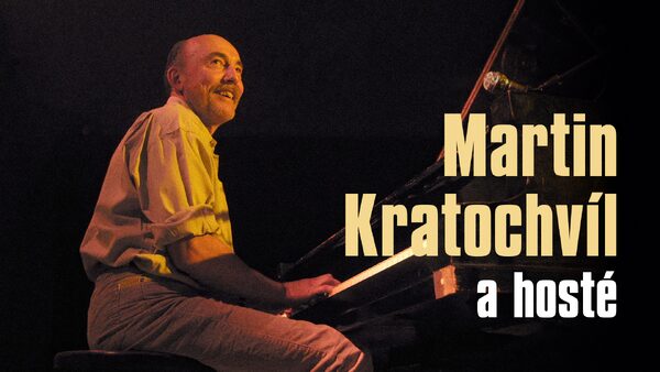 Martin Kratochvíl a hosté