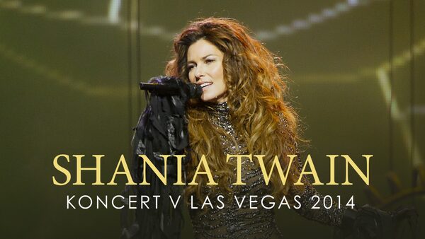 Shania Twain: Koncert v Las Vegas 2014