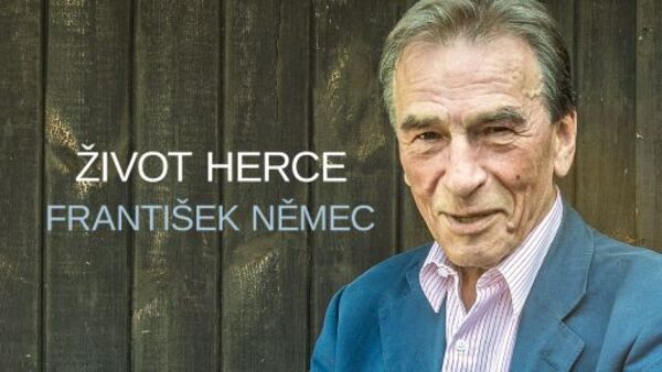 Život herce: František Němec