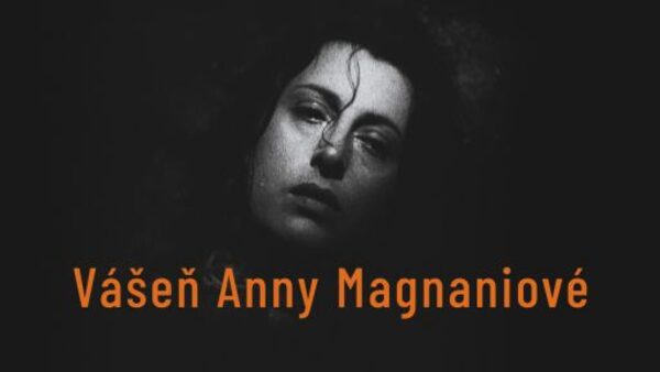 Vášeň Anny Magnaniové