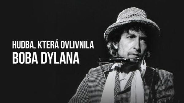 Hudba, která ovlivnila Boba Dylana