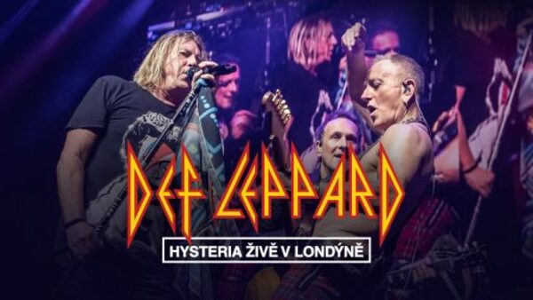 Def Leppard: Hysteria živě v Londýně