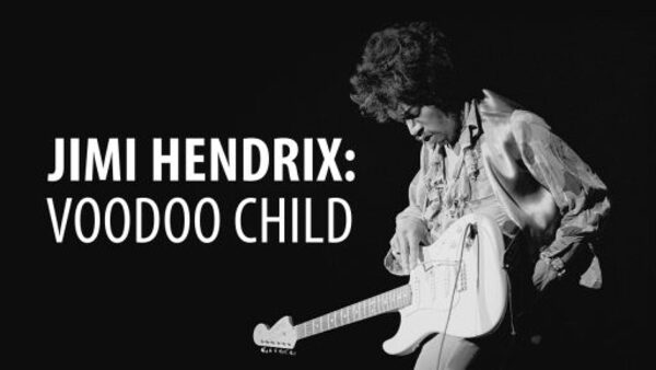 Jimi Hendrix: Voodoo Child