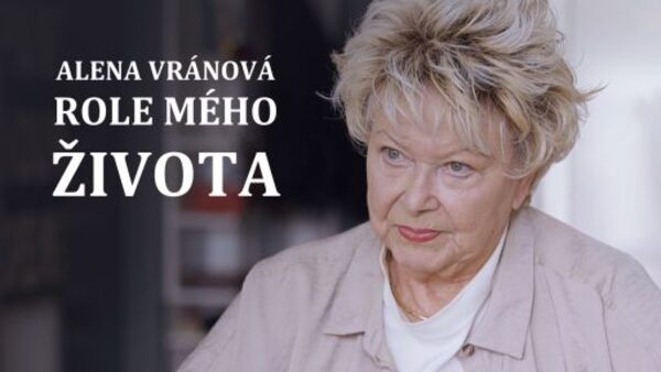 Alena Vránová - Role mého života