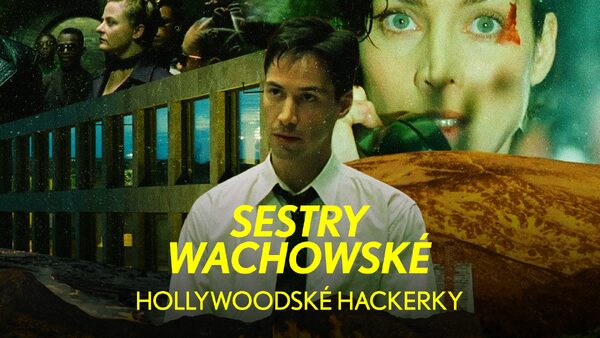 Sestry Wachowské, hollywoodské hackerky