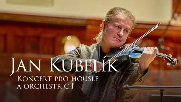 Jan Kubelík: Koncert pro housle a orchestr č.1