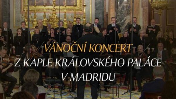 Vánoční koncert 2023 z kaple Královského paláce v Madridu