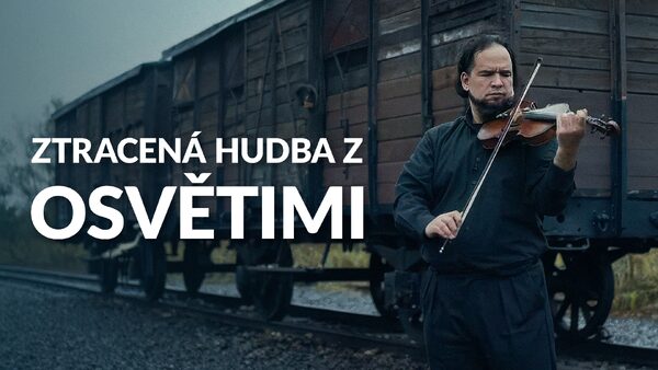 Ztracená hudba z Osvětimi