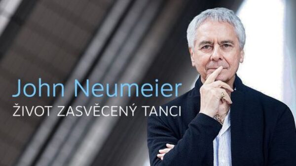 John Neumeier - život zasvěcený tanci