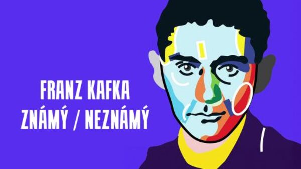 Franz Kafka - známý neznámý